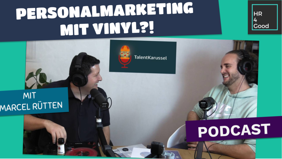Personalmarketing für Future Talents – Podcast mit Marcel Rütten